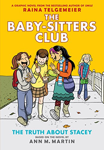 The Truth about Stacey: Full-Color Edition (the Baby-Sitters Club Graphix #2), Volume 2